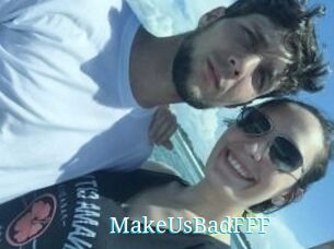 MakeUsBadFFF