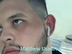 Matthew_Shadows