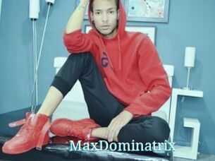MaxDominatrix