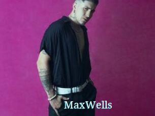 MaxWells