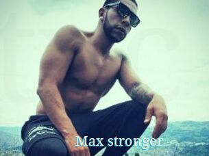 Max_stronger