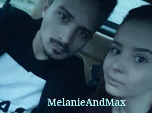 MelanieAndMax