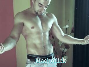 Machodick