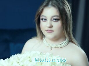 Maddieross