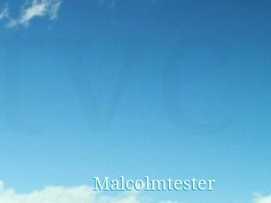 Malcolmtester