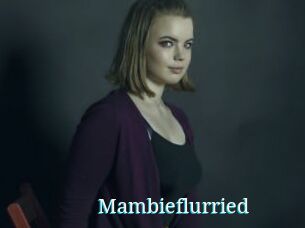 Mambieflurried
