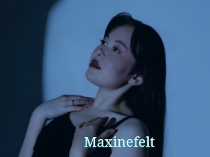 Maxinefelt