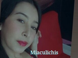 Miaculichis