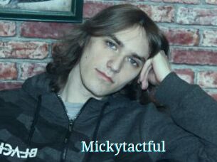 Mickytactful