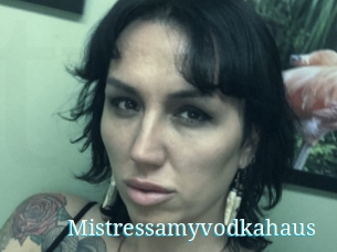 Mistressamyvodkahaus