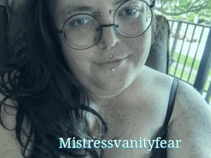 Mistressvanityfear
