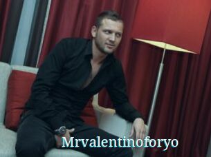 Mrvalentinoforyo