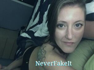 NeverFakeIt