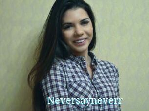 Neversayneverr
