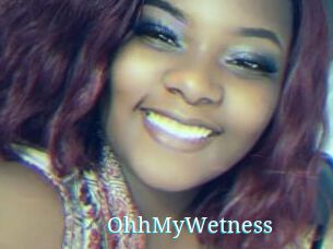 OhhMyWetness