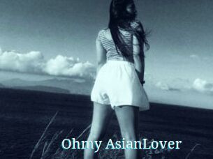 Ohmy_AsianLover