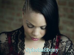 OpheliaEbony