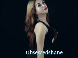 Obsessedshane