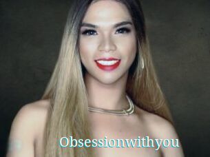 Obsessionwithyou