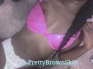 PrettyBrownSkin
