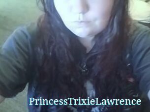 PrincessTrixieLawrence