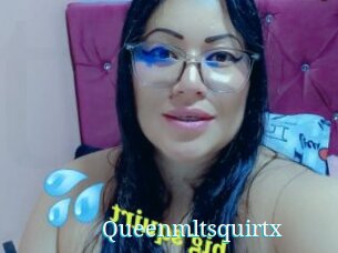 Queenmltsquirtx