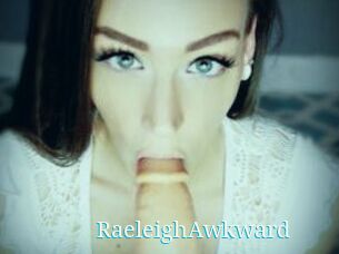 RaeleighAwkward