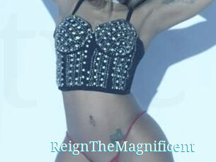 ReignTheMagnificent