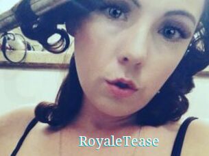 RoyaleTease