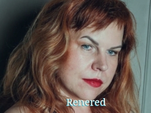 Renered