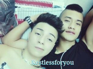 Restlessforyou
