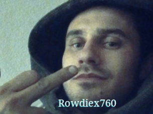 Rowdiex760