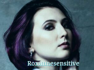 Roxannesensitive