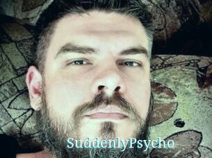 SuddenlyPsycho