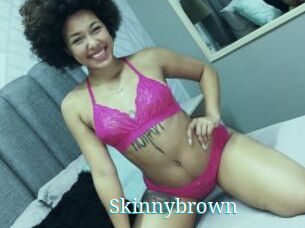 Skinnybrown