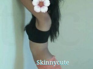 Skinnycute