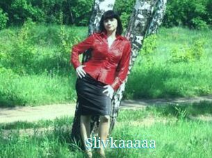 Slivkaaaaa