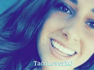 TacoLoverXO