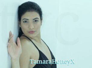 TamaraHoneyX