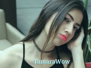 TamaraWow
