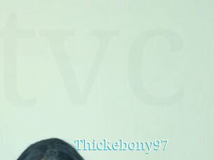 Thickebony97