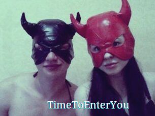 TimeToEnterYou