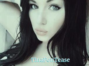 TinaFonTease