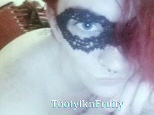 TootyfknFruity