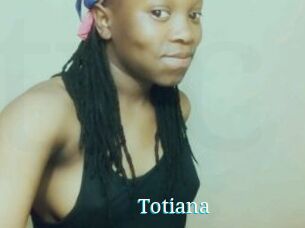 Totiana