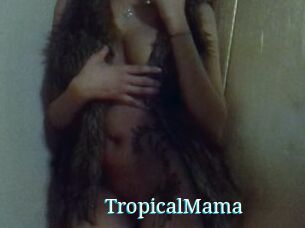 TropicalMama