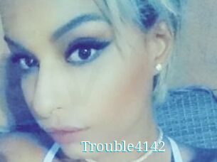 Trouble4142