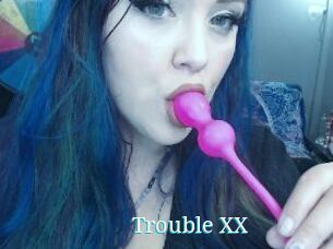 Trouble_XX