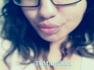 TuMamiRica