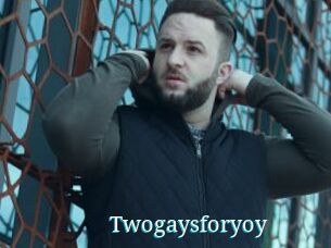 Twogaysforyoy